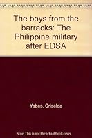 The boys from the barracks: The Philippine military after EDSA 9712701271 Book Cover