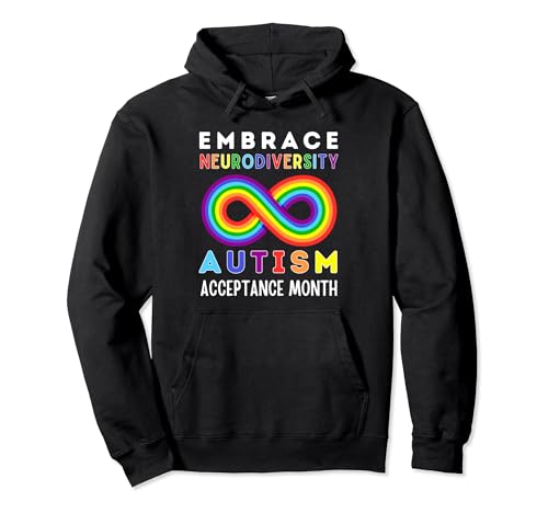 Embrace Neurodiversity Rainbow Infinity - Camiseta de concienciación sobre el autismo Sudadera con Capucha