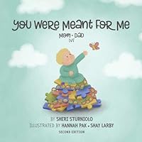 You Were Meant For Me: Mom * Dad * IVF 1735470325 Book Cover