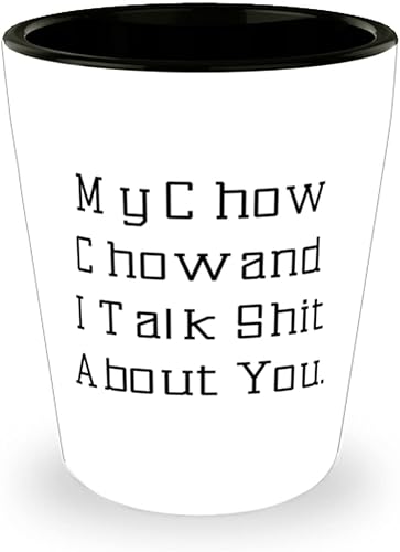 Reusable Chow Chow Dog Gifts, My Chow Chow and I Talk Shit About You, Chow Chow Dog Shot Glass From Friends, Chow chow dog shot glass gift set, Chow