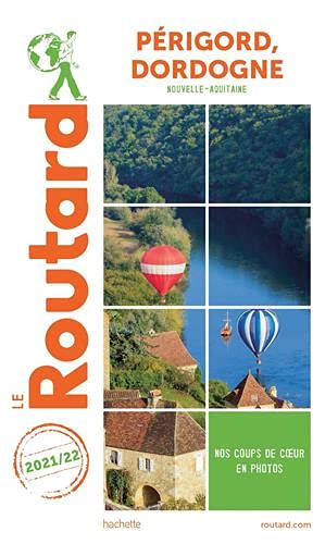 Guide du Routard Périgord, Dordogne 2021/22 (Le Routard) (French Edition) Guide du Routard Périgord, Dordogne 2021/22 (Le Routard) (French Edition)