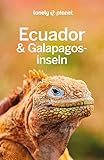 ecuador währung  LONELY PLANET Reiseführer Ecuador & Galápagosinseln: Eigene Wege gehen und Einzigartiges erleben.
