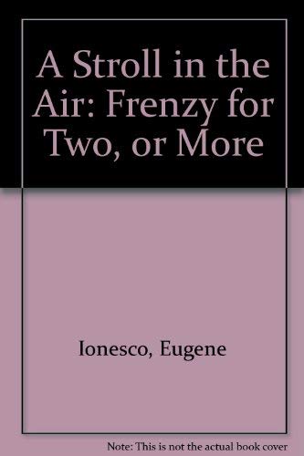 A Stroll in the Air: Frenzy for Two, or More 0394173112 Book Cover