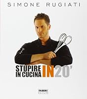 Stupire in cucina in 20' 884518501X Book Cover