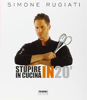 Perfect Paperback Stupire in cucina in 20' [Italian] Book