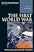 The First World War: A Concise Global History (Exploring World History)