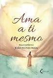  ama a ti mesmo (Portuguese Edition)