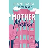 Mother Maker