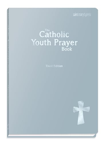 The Catholic Youth Prayer Book: Third Edition