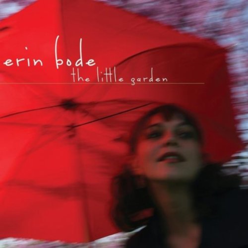 Amazon.com: The Little Garden : Erin Bode: Digital Music