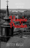 The Vampire Preacher 1986156672 Book Cover
