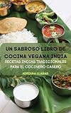 UN SABROSO LIBRO DE COCINA VEGANA INDIA