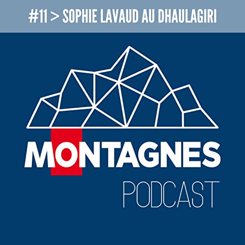 #11 - Sophie Lavaud au Dhaulagiri, son 12&egrave;me 8000