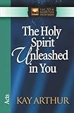 The Holy Spirit Unleashed in You (The New Inductive Study Series)
