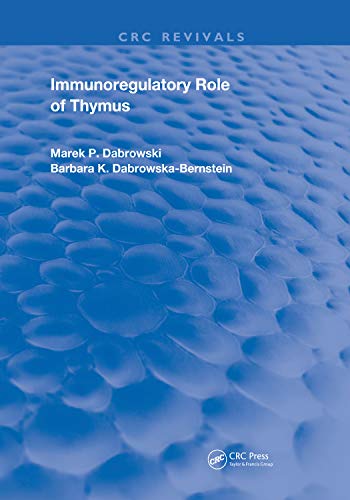 Immunoregulatory Role of Thymus (Routledge Revivals)
