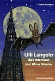 erixx munster bremen  Lilli Langohr. Die Fledermaus vom Ulmer Münster