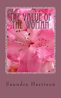 The Value of The Woman 1482545918 Book Cover