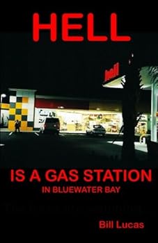 Paperback Hell is a gas station in Bluewater Bay Book
