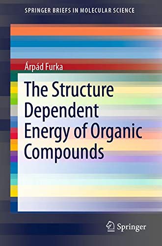 Buy The Structure Dependent Energy of Organic Compounds โ BookShops.in