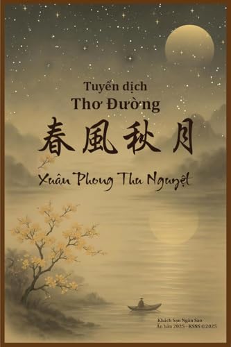 Tuyển Dịch Thơ Đường : 春風秋月 (Traditional Chinese Edition)