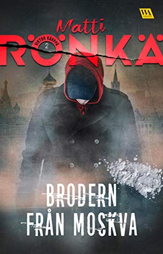  Brodern från Moskva (Viktor Kärppä Book 2) (Swedish Edition)