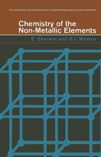 Chemistry of the Non-Metallic Elements: The Commonwealth and International Library: Intermediate Chemistry Division