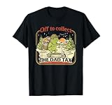 Off to Collect The Dad Tax Funny Father's Day Frog Dad Jokes T-Shirt