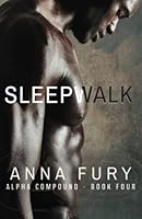 Sleepwalk: Alpha Compound - Book 4 null Book Cover