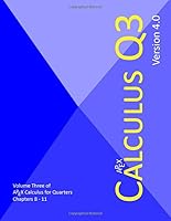 APEX Calculus for Quarters: Q3 (APEX Calculus for Quarters v4.0) (Volume 3) 1722973447 Book Cover