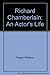 Richard Chamberlain: An Actor's Life