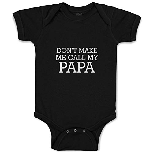Cute Rascals Custom Personalized Baby Bodysuit Don't Make Me Call My Papa Funny Cotton Boy & Girl Baby Clothes Black Design Only 12 Months