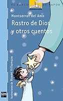 Rastro de Dios y otros cuentos /Trace of God and other Stories (El Barco De Vapor / the Steamboat) 8434809060 Book Cover