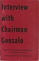 Interview with Chairman Gonzalo: interview with the Chairman of the Central Committee of the Communist Party of Peru B0006OX55C Book Cover