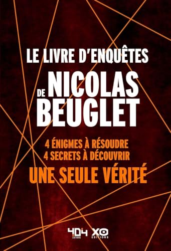Couverture de Le livre d'enquêtes de Nicolas Beuglet 4 enquêtes dans les méandres de l'esprit humain Livre d'enquêtes Activités et divertissement Polar