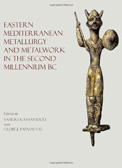Eastern Mediterranean Metallurgy in the Second Millennium BC (Eastern Mediterranean Metallurgy and Metalwork) book cover
