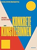 mary frederik movie  zwischen system & intuition: Konkrete Künstlerinnen: Katalog zur Ausstellung im Kunstmuseum Stuttgart 2021