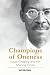 Champions of Oneness: Louis Gregory and His Shining Circle
