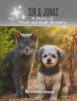 Sir & Jonas: A Story of Trust and Quiet Bravery B0FRS5MHDH Book Cover