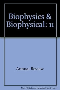 Hardcover Annual Review of Biophysics and Bio Volume 11 Book