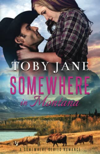 Somewhere in Montana: Secret Billionaire Family Romance (Somewhere Series Secret Billionaire Family Romance)