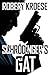 Schrodinger's Gat