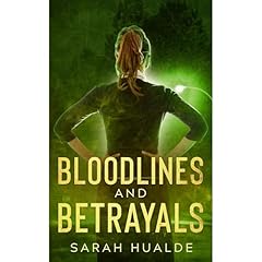 Bloodlines and Betrayals Audiolibro Por Sarah Hualde arte de portada
