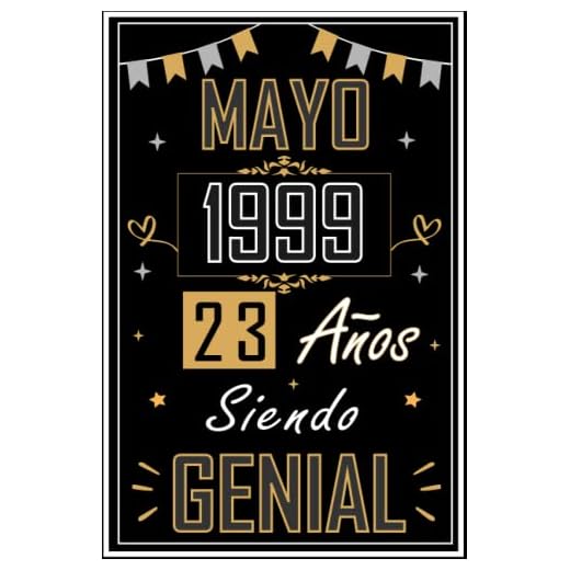 CUADERNO, MAYO 1999 23 AÑOS SIENDO GENIAL: Regalo de 23 cumpleaños para mujeres y hombres, ideas de 23 cumpleaños... un cumpleaños... divertido, ... regalo de 23 cumpleaños para él/ella.