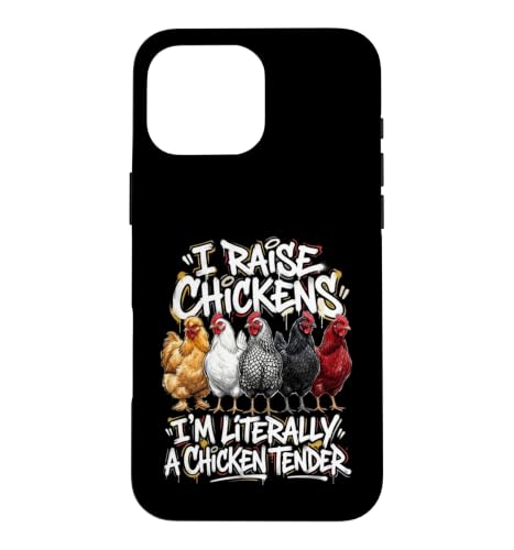 I raise chickens i'm literally a chicken tender �X�}�z�P�[�X iPhone 16 Pro Max �p