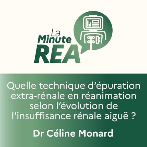 Quelle technique d&rsquo;&eacute;puration extra-r&eacute;nale en r&eacute;animation selon l&rsquo;&eacute;volution de l'insuffisance r&eacute;nale aigu&euml; ?