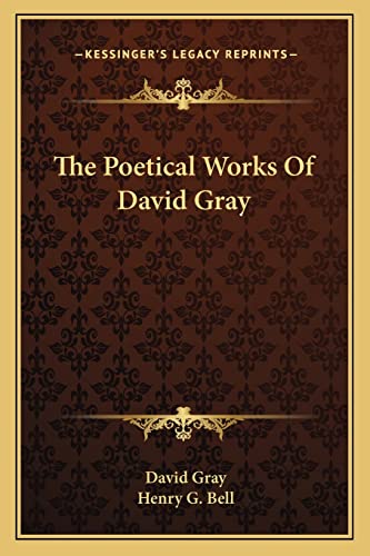 The Poetical Works Of David Gray