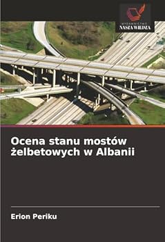Paperback Ocena stanu mostów żelbetowych w Albanii [Polish] Book