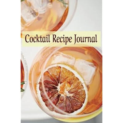 Cocktail Recipe Journal- Create New Drinks- DIY Cocktails