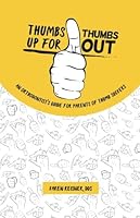 Thumbs Up for Thumbs Out 1387337912 Book Cover