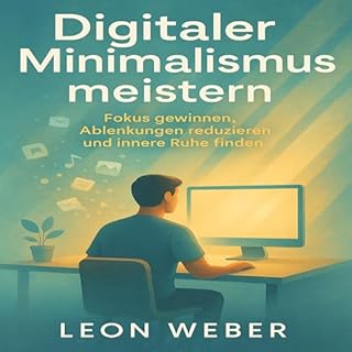 Digitaler Minimalismus meistern Titelbild